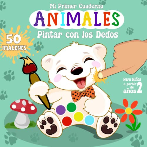Mi Primer Cuaderno Animales 50 Imagenes - Pinta Con Los Dedo