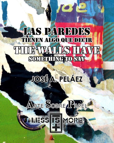 Libro: Las Paredes Tienen Algo Que Decir / The Walls Have So