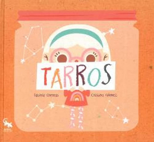 Libro: Tarros. Correas, Fabiola/gomez, Cristina. Sargantana 