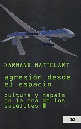 Libro Agresiã³n Desde El Espacio - Mattelart, Armand