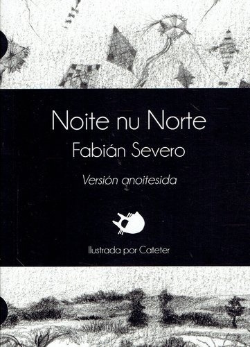 Fabián Severo - Noite Nu Norte. Versión Anoitesida