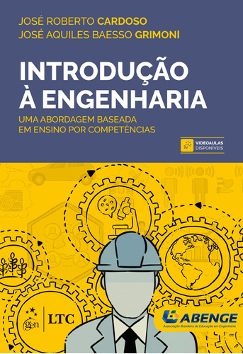 Introdução à Engenharia - Uma Abordagem Baseada em Ensino por Competências, de CARDOSO, José Roberto. LTC - Livros Técnicos e Científicos Editora Ltda., capa mole em português, 2021