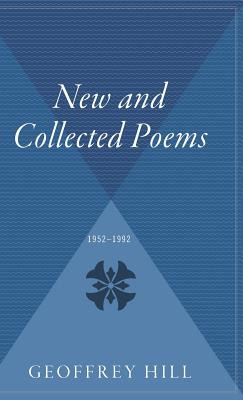 Libro New And Collected Poems: 1952-1992 - Hill, Geoffrey