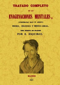 Tratado Completo De Las Enajenaciones Mentales - Esquirol En
