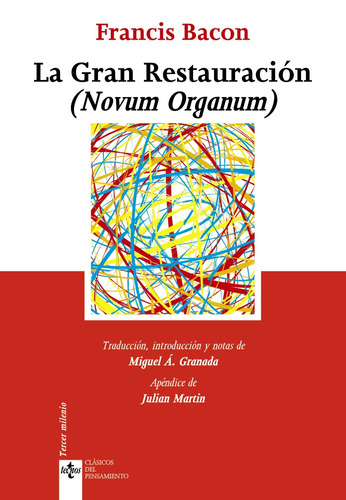 La Gran Restauración (Novum Organum), de Bacon, Francis. Editorial Tecnos, tapa blanda en español, 2011