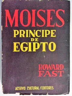 Moises Principe De Egipto - Howard Fast