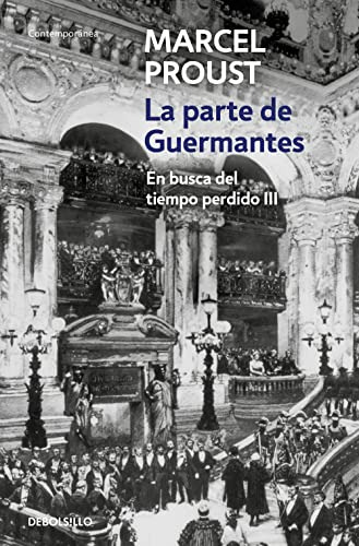 La Parte De Guermantes (en Busca Del Tiempo Perdido 3) (cont