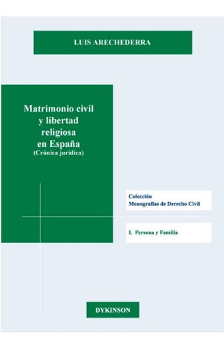 Matrimonio Civil Y Libertad Religiosa En... (libro Original)