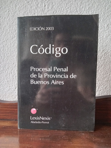 Código. Proceso Penal De La Provincia De Buenos Aires