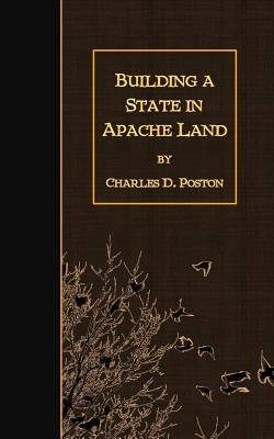 Libro Building A State In Apache Land - Poston, Charles D.