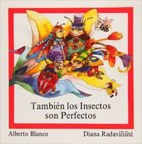 Libro Tambien Los Insectos Son Perfectos - Blanco, Alberto