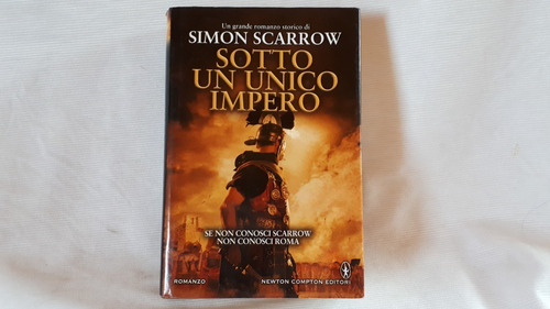 Imagen 1 de 7 de Sotto Un Unico Imperio Simon Scarrow Newton En Italiano
