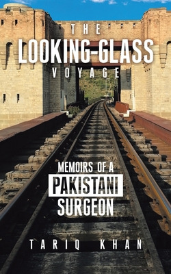 Libro The Looking-glass Voyage: Memoirs Of A Pakistani Su...