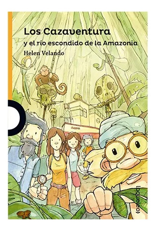 Libro Los Cazaventura Y El Río Escondido De La Amazonia Ub