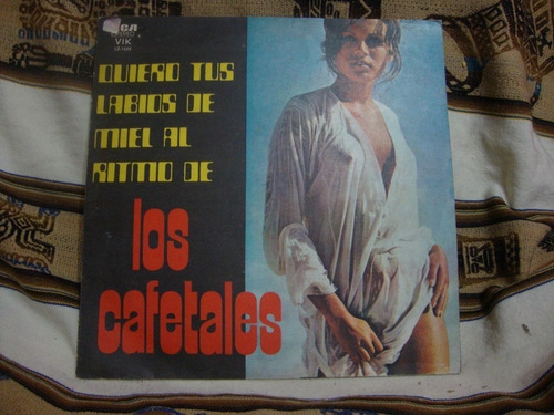 Vinilo Los Cafetales Quiero Tus Labios De Miel C4