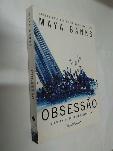 Livro Obsessão - Trilogia Breathless, Livro Um Maya Banks
