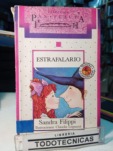 Estrafalario -  Coleccion Pan Flauta -  Sandra Filippi  -983