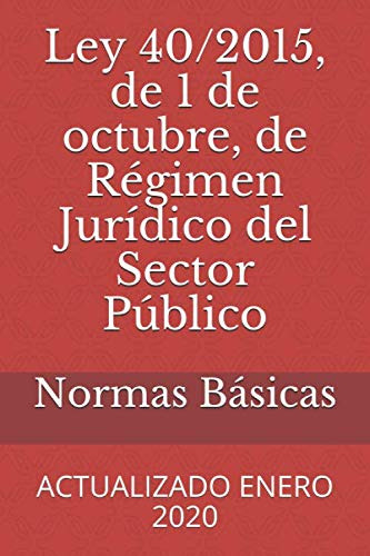 Ley 40-2015 De 1 De Octubre De Regimen Juridico Del Sector P
