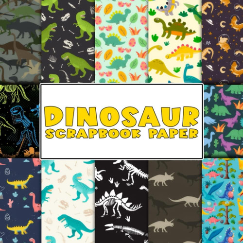 Libro: Dinosaur Scrapbook Paper: 36+ Double-sided Themed She