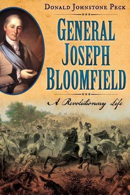 Libro General Joseph Bloomfield - A Revolutionary Life - ...