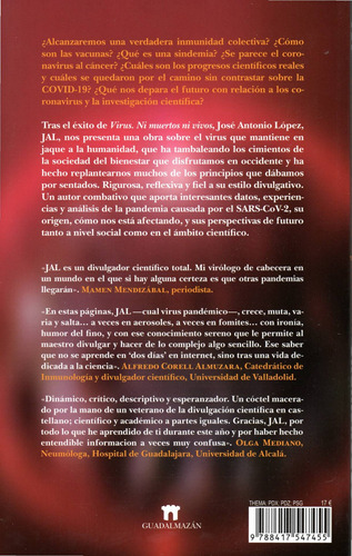 Coronavirus. Anatomía De Una Pandemia: Origen, evolución y perspectiva de futuro del acontecimiento que marcará una época, de Lopez Guerrero, Jose Antonio. Divulgación científica Editorial Guadalmazan, tapa blanda en español, 2022