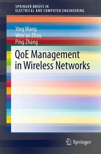 Qoe Management In Wireless Networks, De Ying Wang. Editorial Springer International Publishing Ag, Tapa Blanda En Inglés