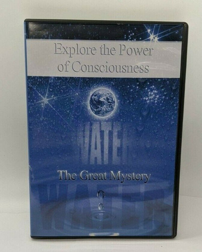 Water: The Great Mystery- Explore The Power Of Conscious Ccq