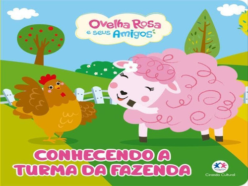 Ovelha Rosa - Conhecendo A Turma Da Fazenda, De Barbieri, Paloma Blanca Alves. Editora Ciranda Cultural, Capa Mole Em Português