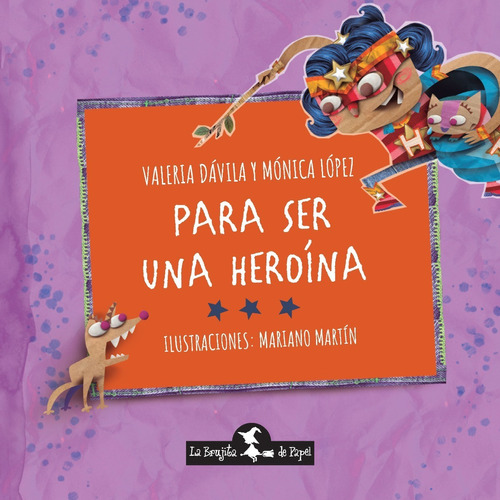 ** Para Ser Un Heroina ** Valeria Davila Monica Lopez