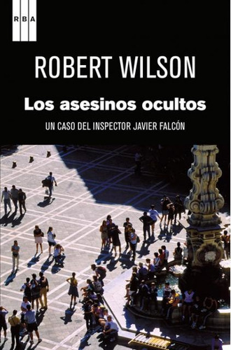 Asesinos Ocultos, De Robert Wilson. Editorial Rba, Tapa Blanda En Español