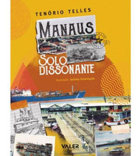 Manaus: Solo Dissonante: Solo Dissonante, De Telles, Tenório. Editora Valer, Capa Mole Em Português