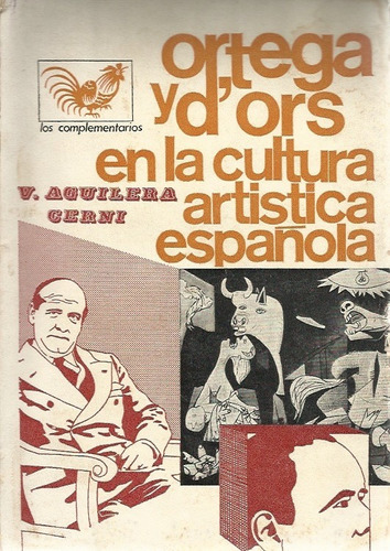 Ortega Y D Ors En La Cultura Artistica Espanola