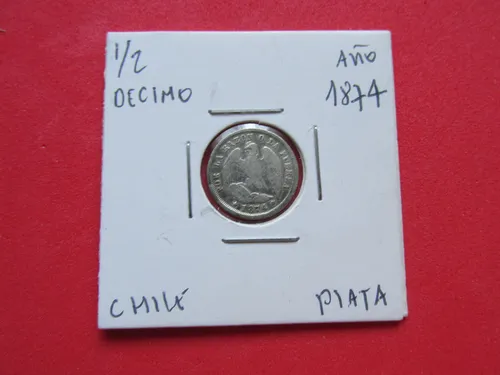 comprar Antigua Moneda Chile 1\u002F2 Decimo Plata Año 1874 Muy Escasa