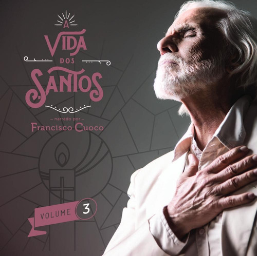 Cd A Vida Dos Santos Vol.3 - Francisco Cuoco 