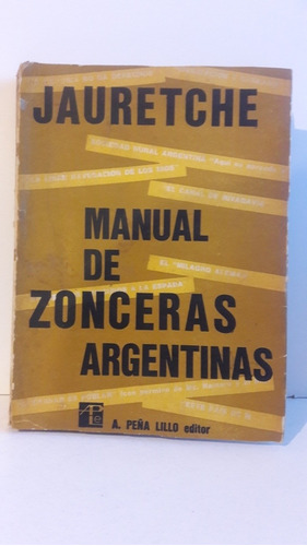 Manual De Zonceras Argentinas. Arturo Jauretche