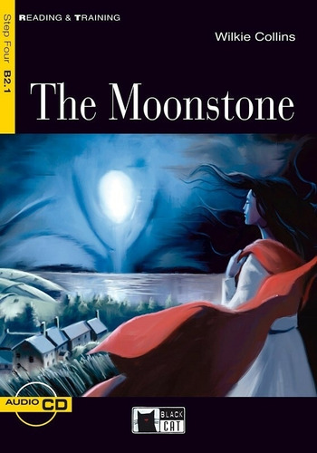 The Moonstone - R&T 4 (B2.1), de Collins, Wilkie. Editorial Vicens Vives/Black Cat, tapa blanda en inglés internacional, 2008