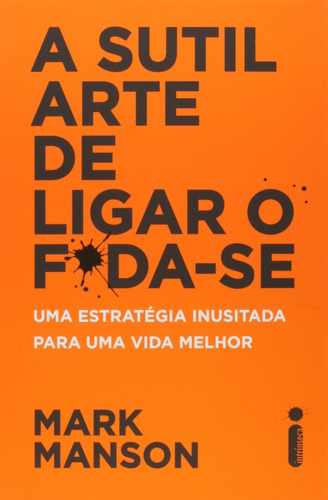 Livro A Sutil Arte De Ligar O Foda-se - Manson Mark