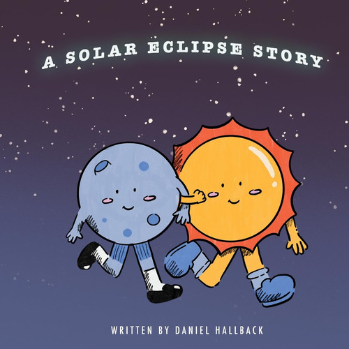 Book : A Solar Eclipse Story My First Solar Eclipse -...