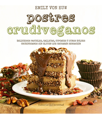 Postres Crudiveganos - Emily Von Euw