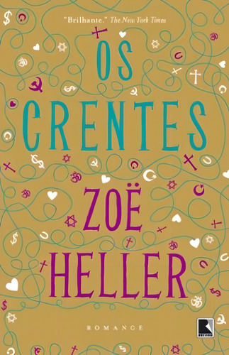 Os crentes, de Heller, Zoe. Editorial Editora Record Ltda., capa mole em português, 2012