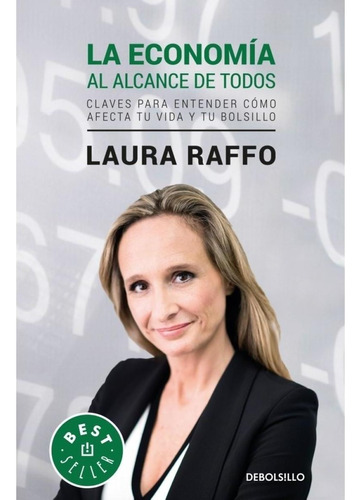 Libro/ La Economía Al Alcance De Todos ( Laura Raffo )