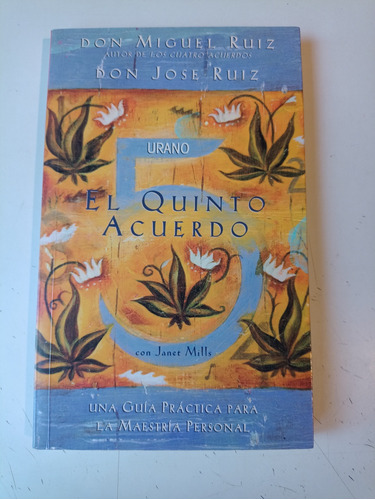 El Quinto Acuerdo Don Miguel Ruiz 