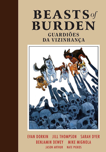 Beasts Of Burden. Guardiões Da Vizinhança, de Evan Dorkin. Editora PIPOCA E NANQUIM, capa dura em português