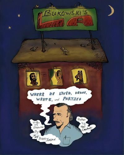Bukowski's La, De Matt Dukes Jordan. Editorial Createspace Independent Publishing Platform, Tapa Blanda En Inglés