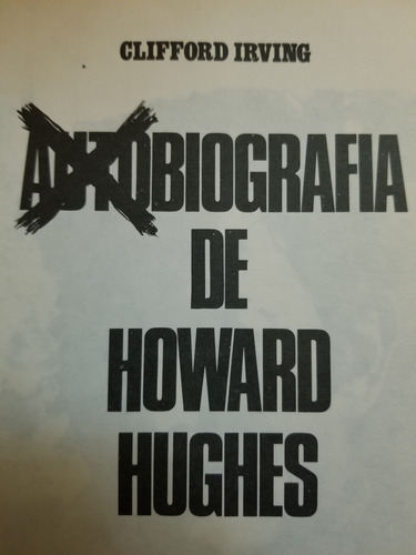 A7 Autobiografía De Howard Hughes, Clifford Irving (Usado)