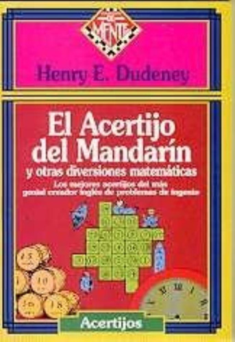 Acertijo Del Mandarin, El Libros De Mente, De Dudeney, Henry E.. Editorial Juegos & Co., Tapa Tapa Blanda En Español