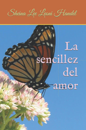 Libro: La Sencillez Del Amor (spanish Edition)