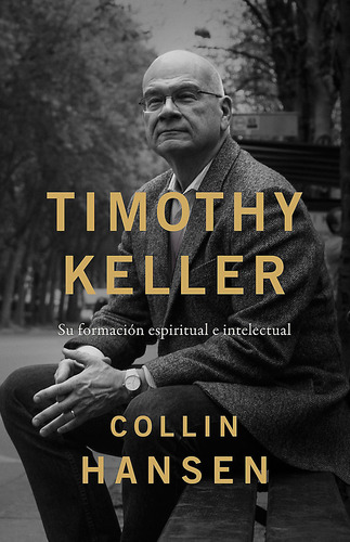 Timoteo Keller, De De Collin Hansen. Editorial Bh En Español, Tapa Blanda En Español, 2023