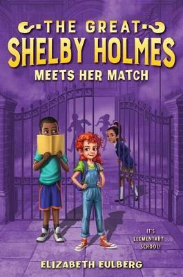 Libro The Great Shelby Holmes Meets Her Match - Elizabeth...