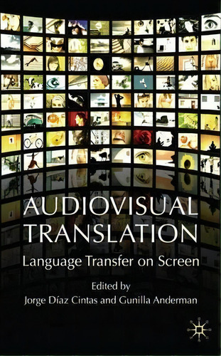 Audiovisual Translation, De Jorge Diaz-cintas. Editorial Palgrave Macmillan, Tapa Dura En Inglés